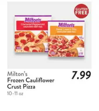 Fresh Thyme Milton's Frozen Cauliflower Crust Pizza offer