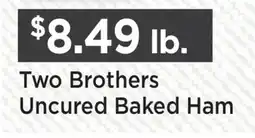 Heinen's Two Brothers Uncured Baked Ham offer