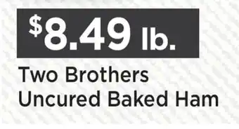 Heinen's Two Brothers Uncured Baked Ham offer