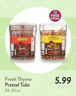 Fresh Thyme Fresh Thyme Pretzel Tubs offer