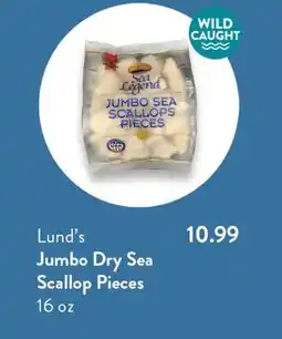 Fresh Thyme lund's Jumbo Dry Sea Scallop Pieces offer