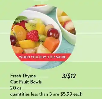 Fresh Thyme Fresh Thyme Cut Fruit Bowls offer