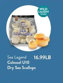 Fresh Thyme Sea Legend Colossal U10 Dry Sea Scallops offer