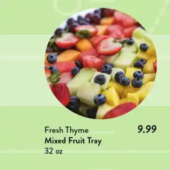 Fresh Thyme Fresh Thyme Mixed Fruit Tray offer