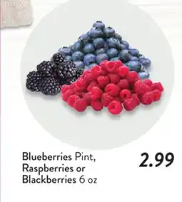 Fresh Thyme Blueberries Pint, Raspberries or Blackberries 6 oz offer