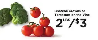 Food 4 Less Broccoli Crowns or Tomatoes on the Vine offer