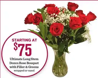 Mariano's Ultimate Long Stem Dozen Rose Bouquet with Filler & Greens wrapped or vased offer