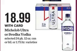 Mariano's Michelob Ultra or Svedka Vodka offer