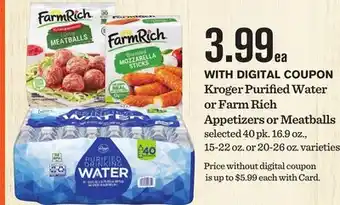 Mariano's Kroger Purified Water or Farm Rich Appetizers or Meatballs offer