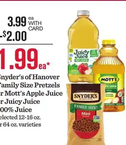 Mariano's Snyder's of Hanover Family Size Pretzels or Mott's Apple Juice or Juicy Juice 100% Juice offer