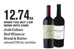 Mariano's Josh Cellars Red Wines or Bread & Butter offer