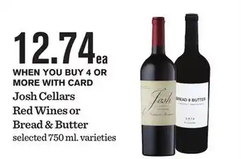 Mariano's Josh Cellars Red Wines or Bread & Butter offer