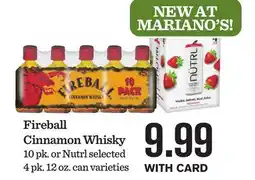 Mariano's Fireball Cinnamon Whisky 10 pk. or Nutrl offer