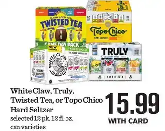 Mariano's White Claw, Truly, Twisted Tea, or Topo Chico Hard Seltzer offer