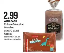 Mariano's Private Selection Bread or Malt-O-Meal Cereal offer