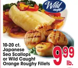 Jewel-Osco 10-20 ct. Japanese Sea Scallops or Wild Caught Orange Roughy Fillets offer