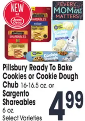 Jewel-Osco Pillsbury Ready To Bake Cookies or Cookie Dough Chub 16-16.5 oz. or Sargento Shareables 6 oz offer