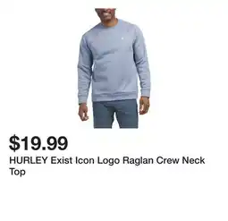 Marshalls HURLEY Exist Icon Logo Raglan Crew Neck Top offer