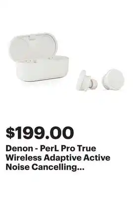 Best Buy Denon - PerL Pro True Wireless Adaptive Active Noise Cancelling In-Ear Earbuds - White offer