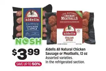 Grocery Outlet Aidells All natural Chicken Sausage or meatballs, 12 oz offer