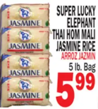 Bravo Supermarkets SUPER LUCKY ELEPHANT THAI HOM MALI JASMINE RICE offer