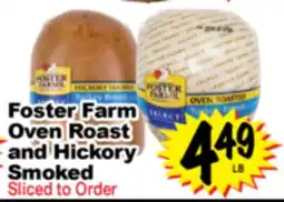 Superior Grocers Foster Farm Oven Roast and Hickory Smoked offer