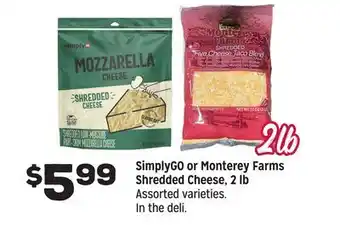 Grocery Outlet SimplyGO or Monterey Farms Shredded Cheese, 2 lb offer