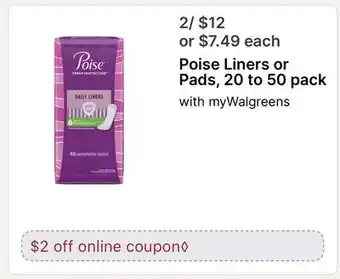 Walgreens Poise Liners or Pads, 20 to 50 pack offer