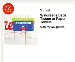 Walgreens Walgreens Bath Tissue or Paper Towels offer