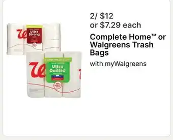 Walgreens Complete Home or Walgreens Trash Bags offer