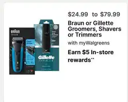 Walgreens Braun or Gillette Groomers, Shavers or Trimmers offer