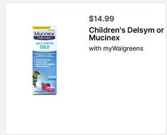 Walgreens Children's Delsym or Mucinex offer