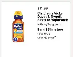 Walgreens Children's Vicks Dayquil, Nyquil, Sinex or VapoPatch offer