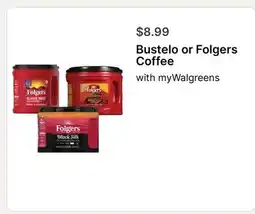 Walgreens Bustelo or Folgers Coffee offer