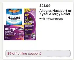 Walgreens Allegra, Nasacort or Xyzal Allergy Relief offer