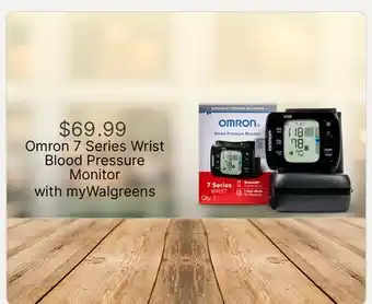 Walgreens Omron 7 Series Wrist Blood Pressure Monitor offer