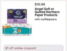 Walgreens Angel Soft or Quilted Northern Paper Products offer