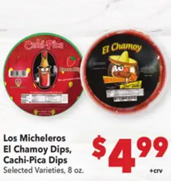 Vallarta Supermarkets Los Micheleros El Chamoy Dips, Cachi-Pica Dips offer