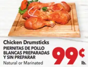 Vallarta Supermarkets Chicken Drumsticks / PIERNITAS DE POLLO BLANCAS PREPARADAS Y SIN PREPARAR offer