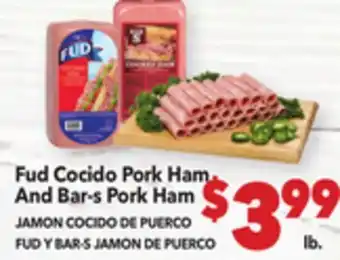 Vallarta Supermarkets Fud Cocido Pork Ham And Bar-s Pork Ham /JAMON COCIDO DE PUERCO FUD BARS JAMON DE PUERCO offer