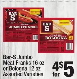 Super King Markets Bar-S Jumbo Meat Franks 16 oz or Bologna 12 oz offer