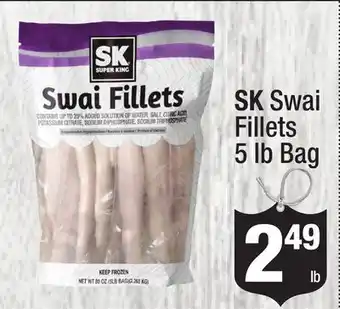 Super King Markets SK Swai Fillets offer