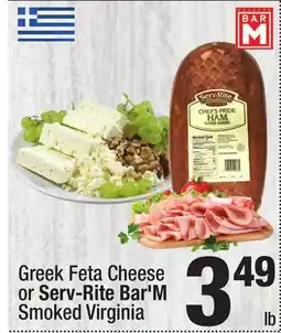 Super King Markets Greek Feta Cheese or Serv-Rite Bar'M Smoked Virginia offer