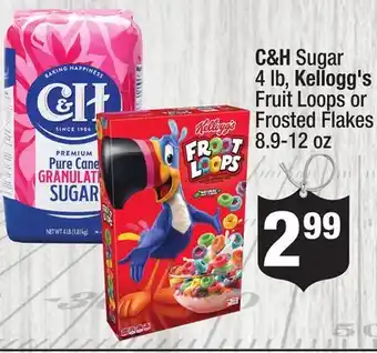 Super King Markets C&H Sugar 4 lb, Kellogg's Fruit Loops or Frosted Flakes 8.9-12 oz offer