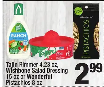 Super King Markets Tajin Rimmer 4.23 oz, Wishbone Salad Dressing 15 oz or Wonderful Pistachios 8 oz offer