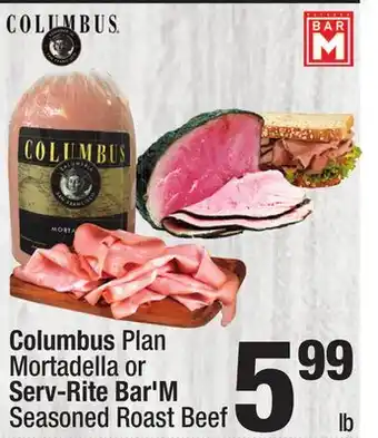 Super King Markets Columbus Plan Mortadella or Serv-Rite Bar'M Seasoned Roast Beef offer