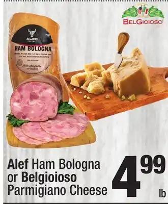 Super King Markets Alef Ham Bologna or Belgioioso Parmigiano Cheese offer