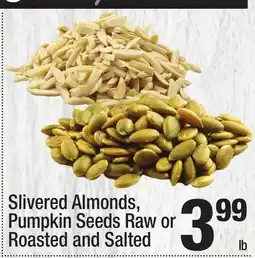 Super King Markets Slivered Almonds, Pumpkin Seeds Raw or Roasted and Salted offer