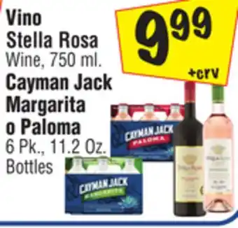 El Super Stella Rosa Wine, 750 ml. Cayman Jack Margarita o Paloma 6 Pk., 11.2 Oz. Bottles offer