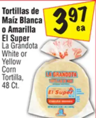 El Super La Grandota White or Yellow Corn Tortilla offer